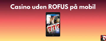 Online Casino Uden Rufus Spil Uden Begrænsninger
