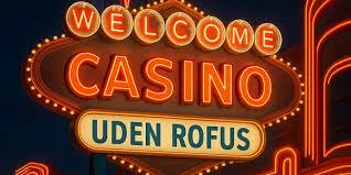 Spil uden ROFUS i 2026 En Ny Æra for Online Gambling 380139894