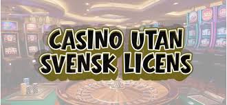 Casino utan svensk licens - En omfattande guide Casino utan svensk licens - En omfattande guide
