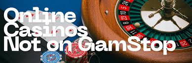Discovering Online Casinos Not Registered with GamStop