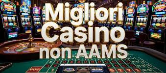 I migliori casinò non AAMS una guida completa per scommettitori esperti