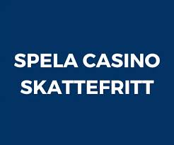 Skattefria casinon Så fungerar det och vad du behöver veta