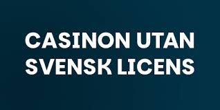 Casino med 10 Euro insättning utan krav på svensk licens